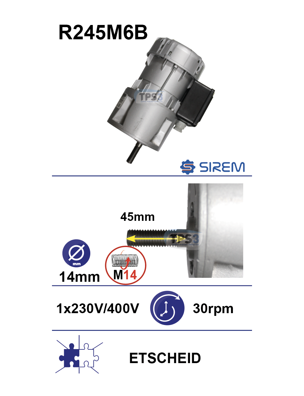 Motoréducteur R245M6B 21tr/min arbre D:14 L:45 M14 Motoréducteur R245M6B 21tr/min arbre D:14 L:45 M14