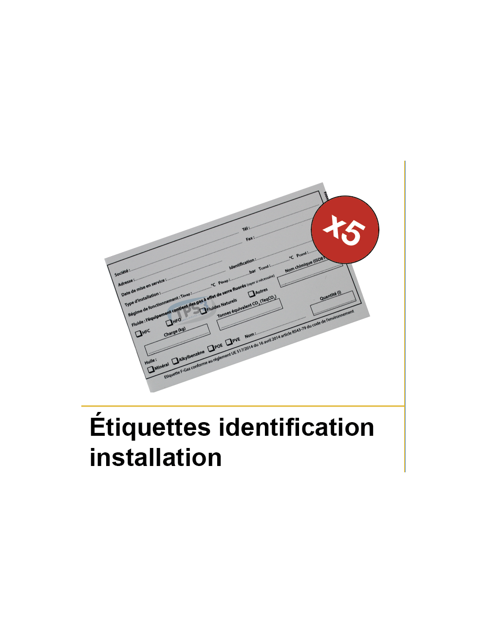 Etiquettes identification installation (par 5 unités) Etiquettes identification installation (par 5 unités)
