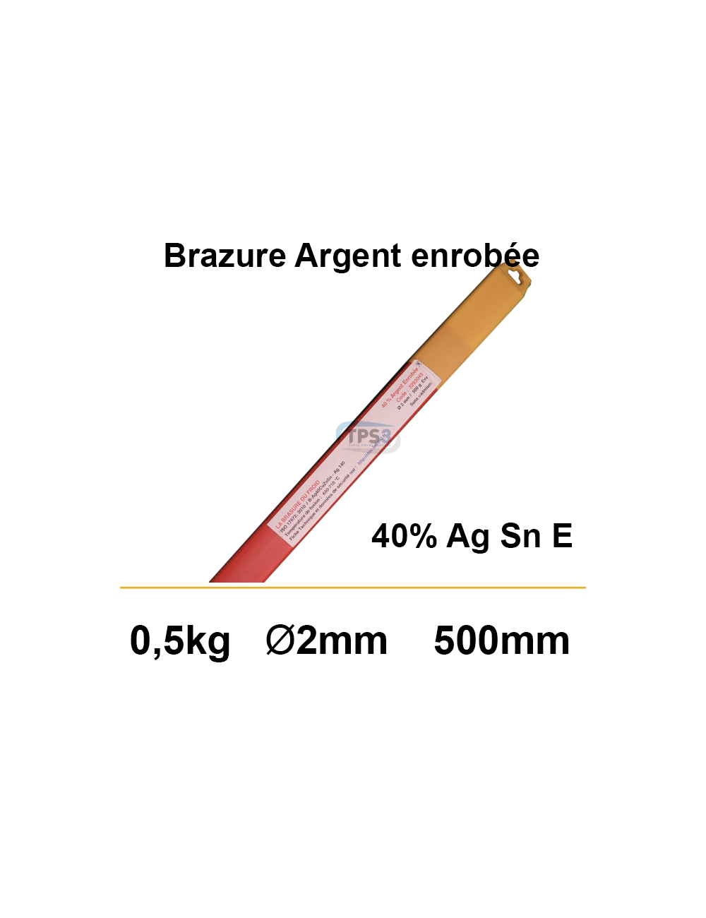 Brasure Argent 40% enrobée (la boite de 0.5KG) Brasure Argent 40% enrobée (la boite de 0.5KG)