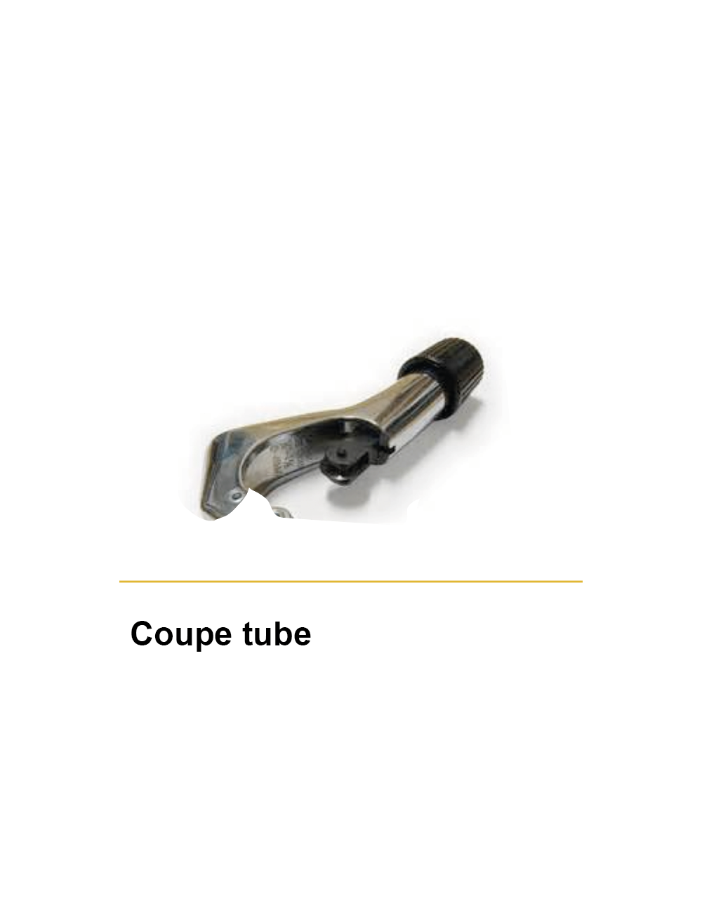 Coupe tube Coupe tube